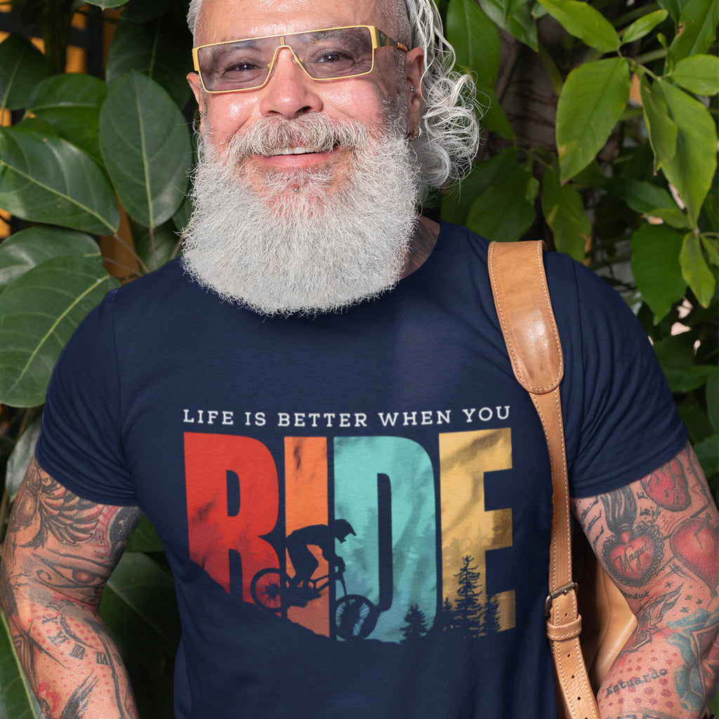 "Life is Better When You Ride" T-Shirt, Mountain Bike Nature Tee