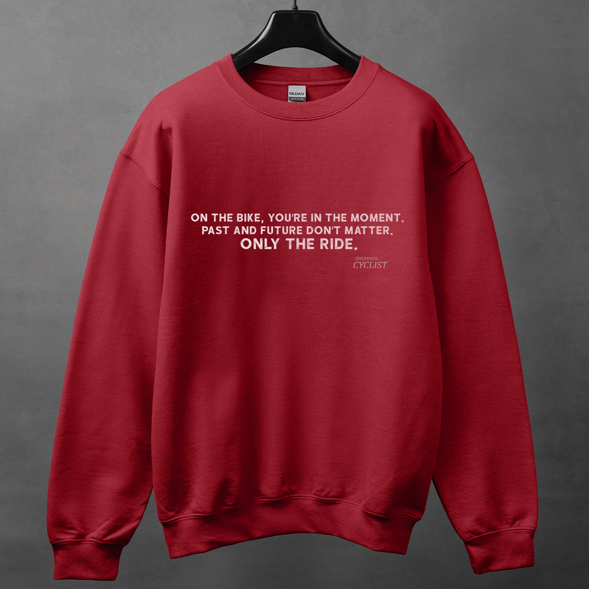 "Only The Ride" - The Mindfulness Cyclist Sweatshirt