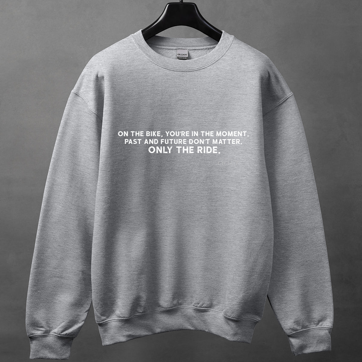 "Only The Ride" - The Mindfulness Cyclist Sweatshirt