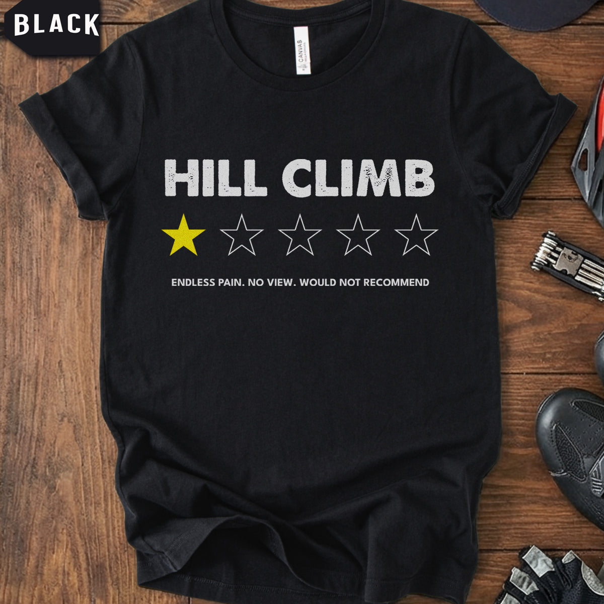 Funny Hill Climb T-Shirt | Sarcastic Cycling Review Tee