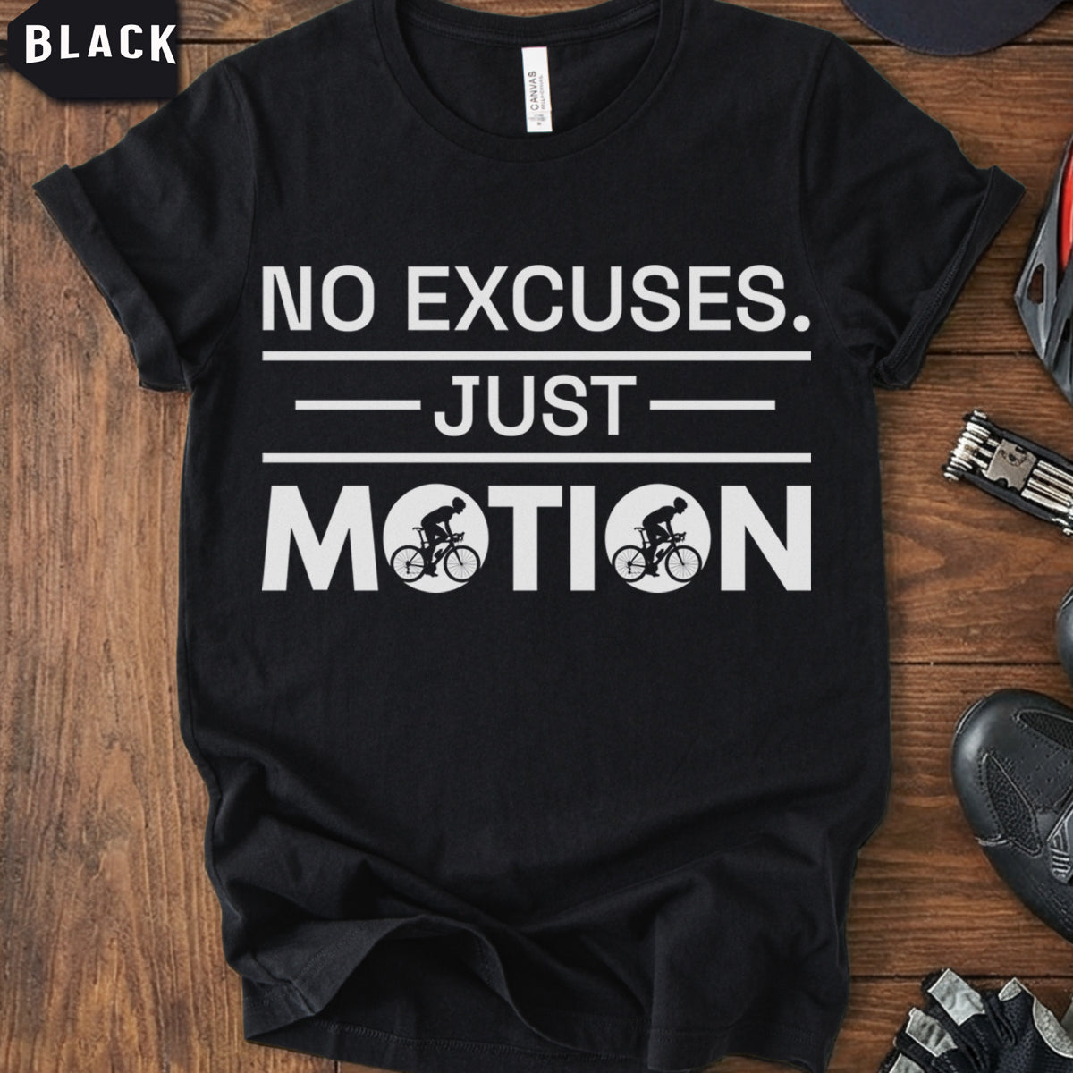 "No Excuses Just Motion" T-Shirt | Motivational Cycling Tee