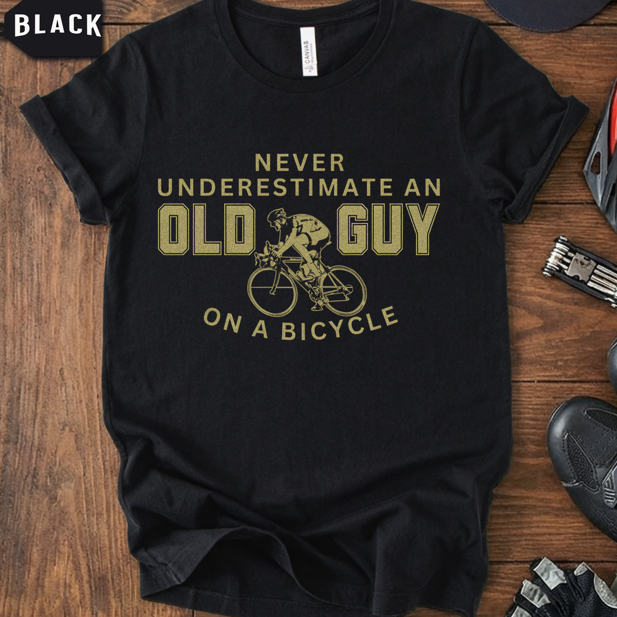 "Never Underestimate an Old Guy" T-Shirt | Veteran Cyclist Gift