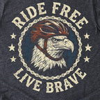 "Ride Free Live Brave"T-Shirt