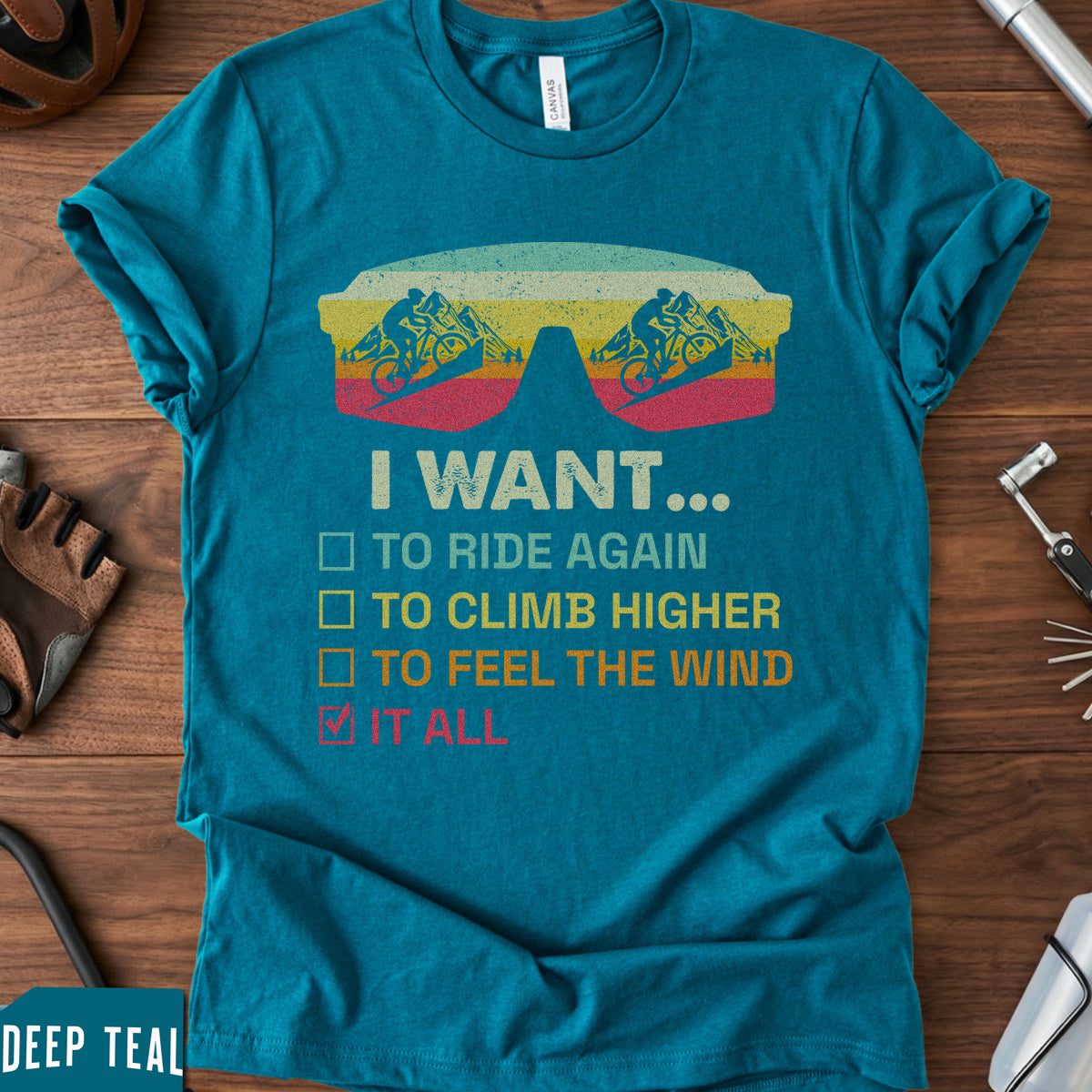 Funny Cycling Wishlist T-Shirt | "I Want It All" Biker Tee