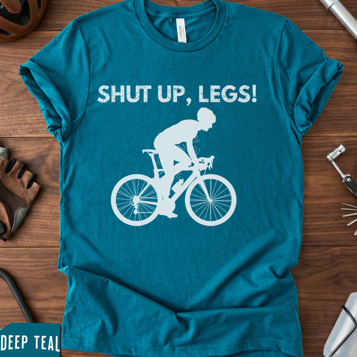"Shut Up Legs" T-Shirt | Motivational Cycling Mantra Tee