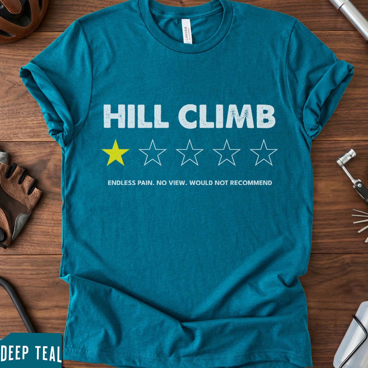 Funny Hill Climb T-Shirt | Sarcastic Cycling Review Tee