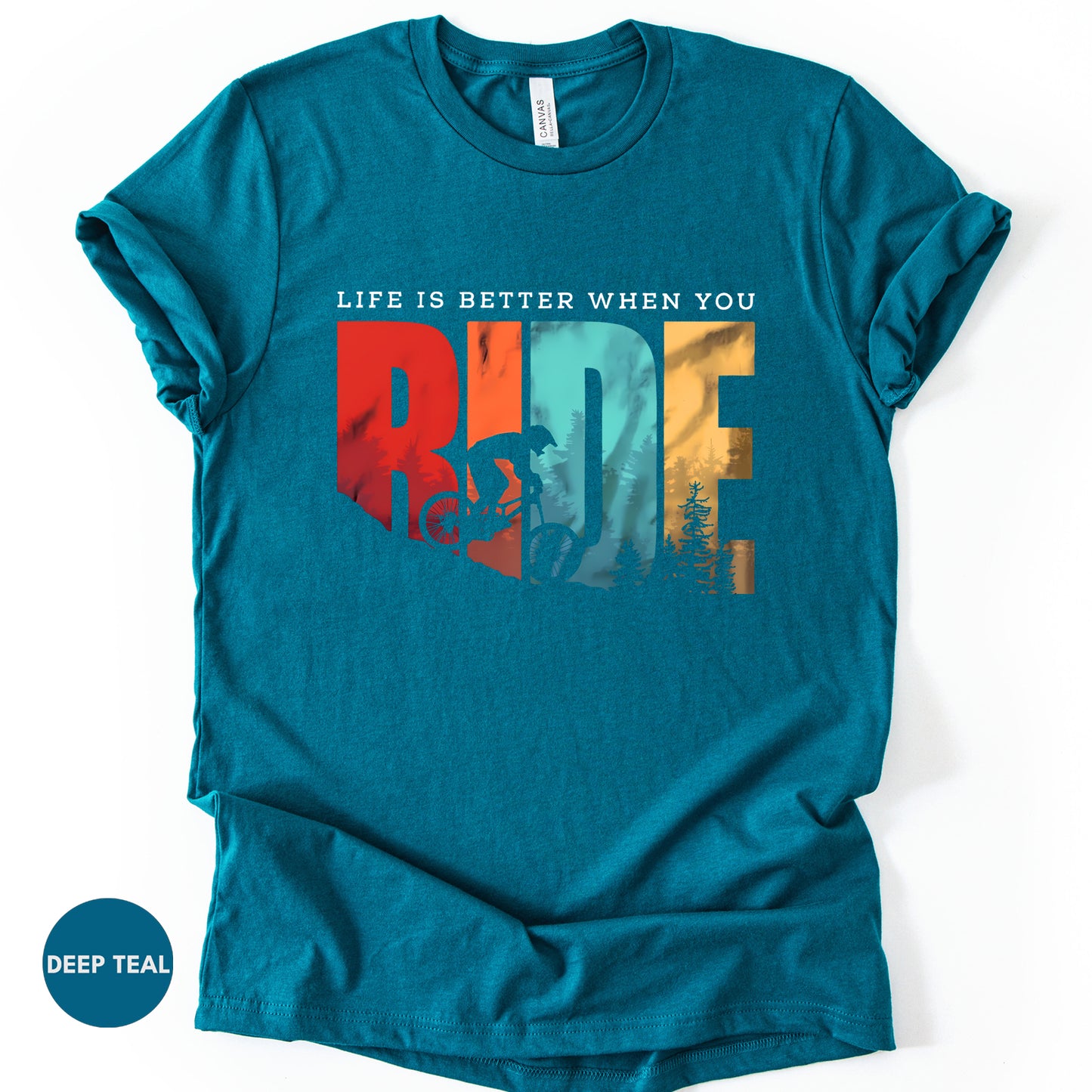 "Life is Better When You Ride" T-Shirt, Mountain Bike Nature Tee