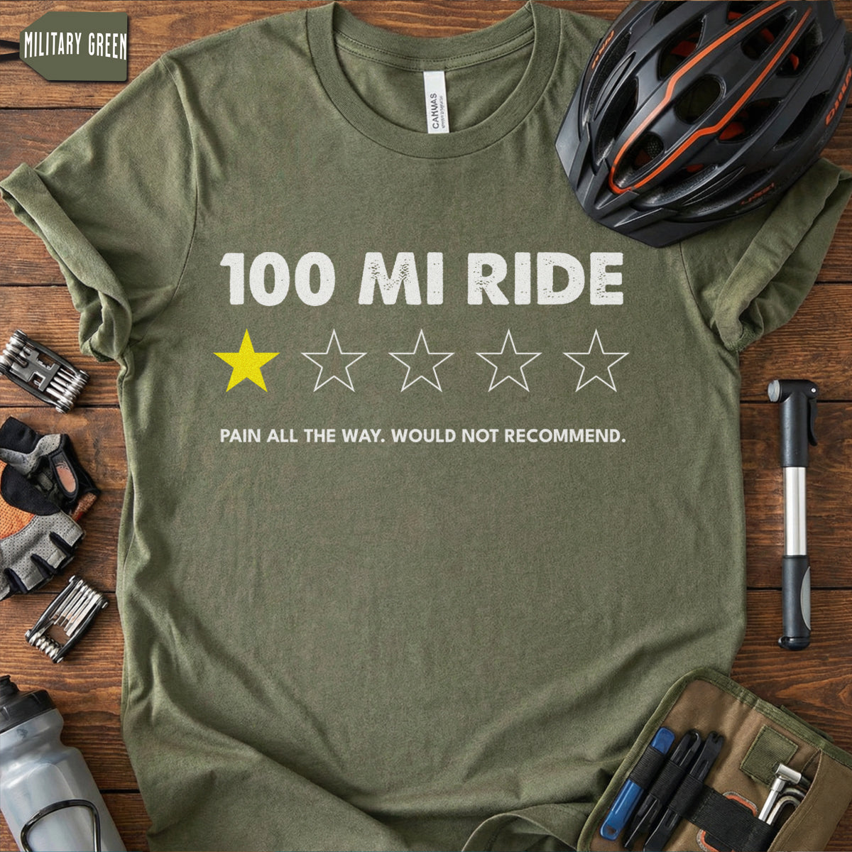 Funny 100 Mile Ride T-Shirt | Sarcastic Century Ride Review Tee