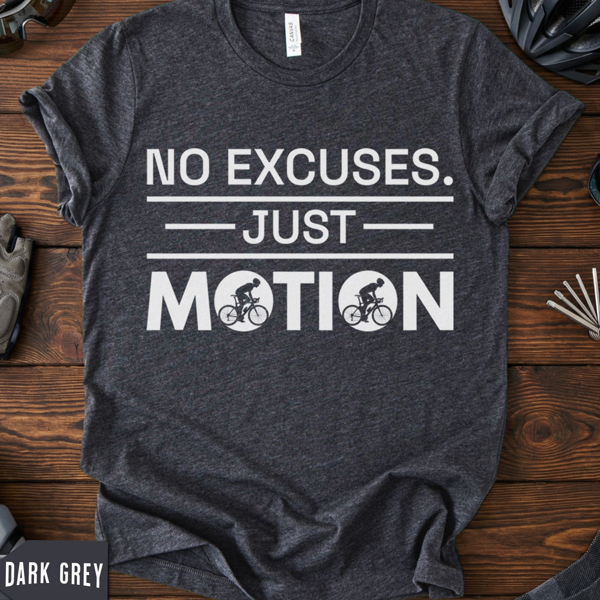 "No Excuses Just Motion" T-Shirt | Motivational Cycling Tee
