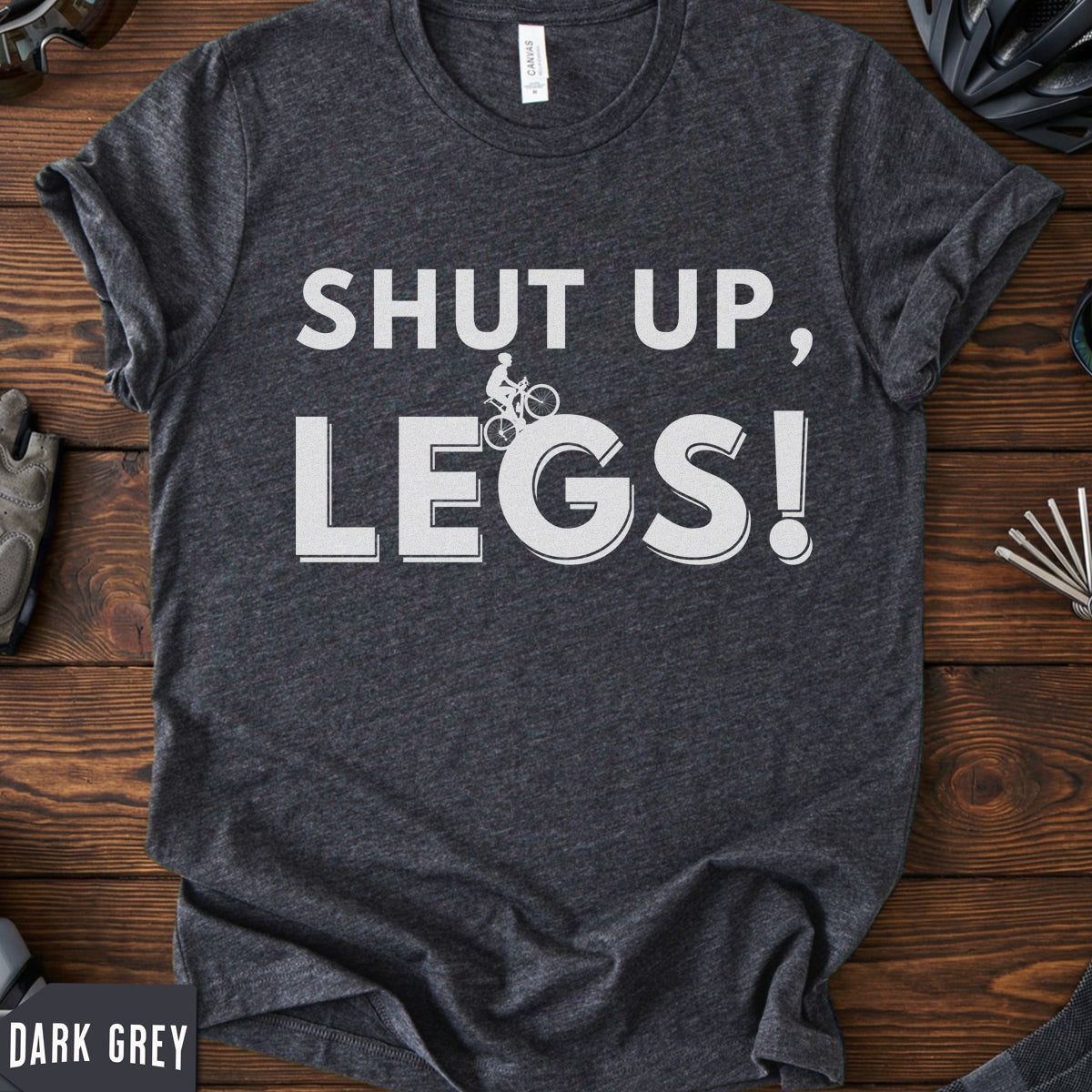 Jens Voigt Quote Shirt | "Shut Up Legs" Cycling Mantra Tee