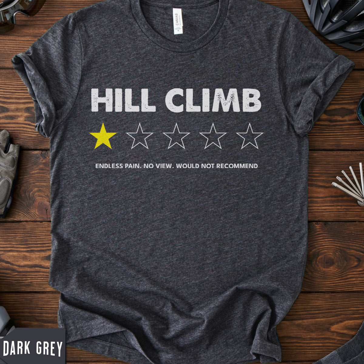 Funny Hill Climb T-Shirt | Sarcastic Cycling Review Tee