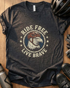 "Ride Free Live Brave"T-Shirt