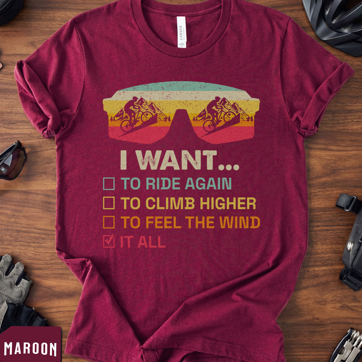 Funny Cycling Wishlist T-Shirt | "I Want It All" Biker Tee