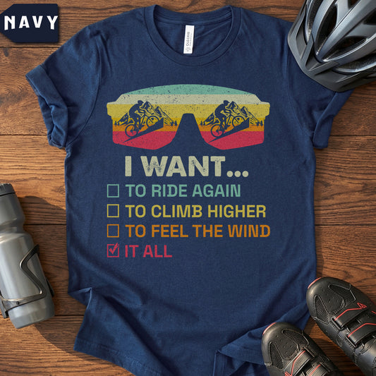 Funny Cycling Wishlist T-Shirt | "I Want It All" Biker Tee