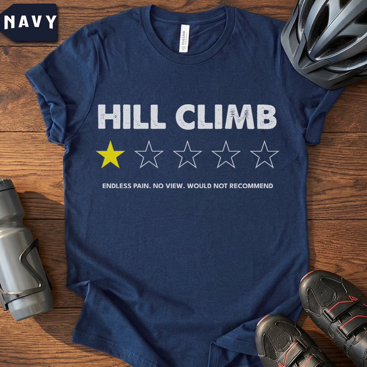 Funny Hill Climb T-Shirt | Sarcastic Cycling Review Tee